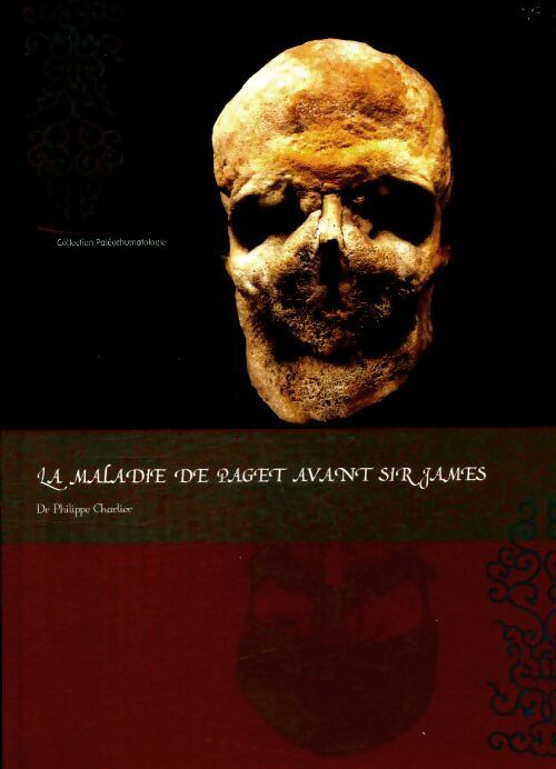 Livrenpoche : La maladie de Paget avant sir James - Philippe Charlier - Livre