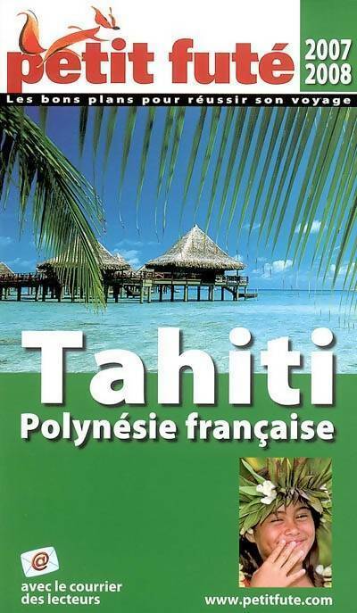 Livrenpoche : Tahiti Polynésie française 2007 - Collectif - Livre