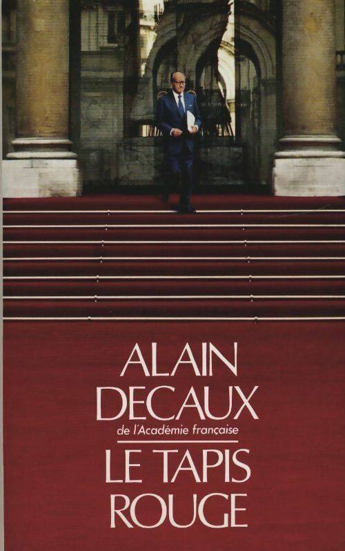 Livrenpoche : Le tapis rouge - Alain Decaux - Livre