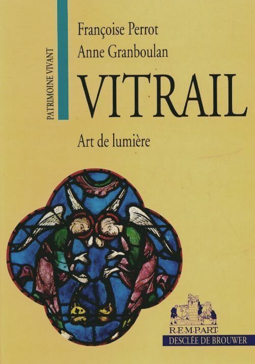 Livrenpoche : Vitrail. Art de lumière - Françoise Perrot - Livre