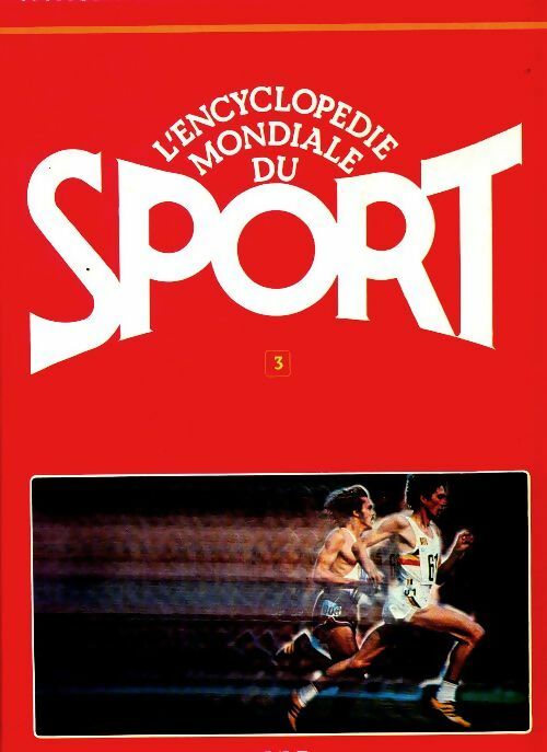Livrenpoche : L'encyclopédie mondiale du sport Tome III - Collectif - Livre
