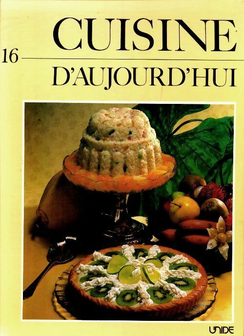 Livrenpoche : Cuisine d'aujourd'hui Tome XVI - Collectif - Livre
