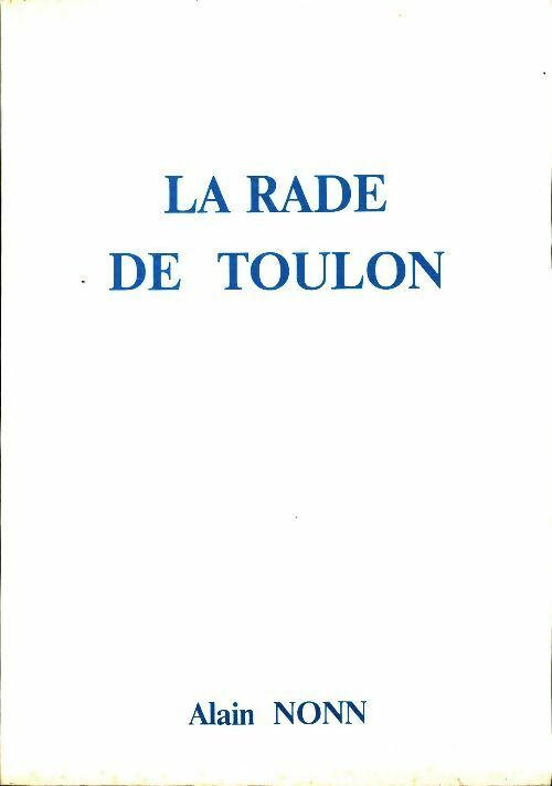 Livrenpoche : La rade de Toulon - Alain Nonn - Livre