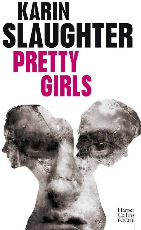 Livrenpoche : Pretty girls - Karin Slaughter - Livre