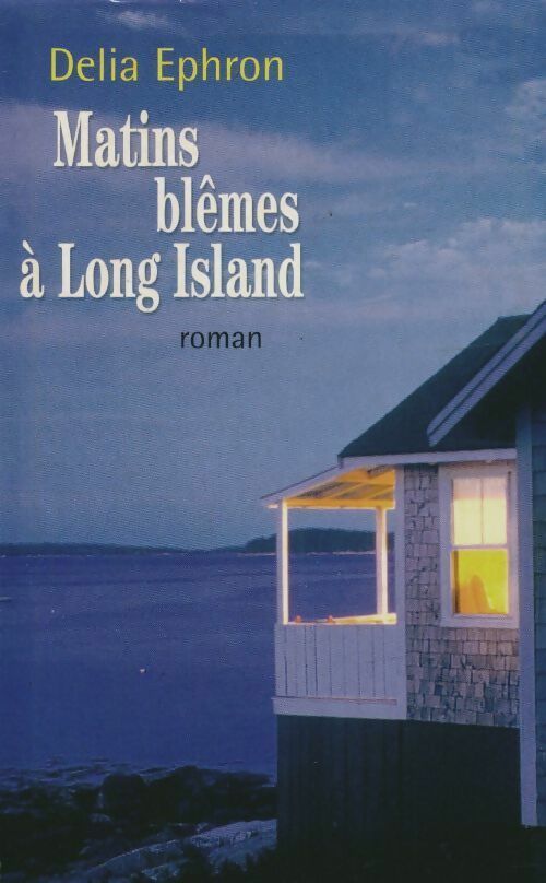 Livrenpoche : Matins blêmes à Long Island - Delia Ephron - Livre