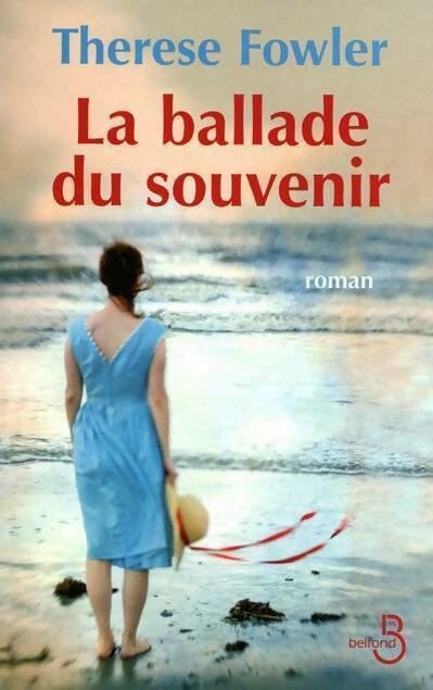 Livrenpoche : La ballade du souvenir - Therese Fowler - Livre