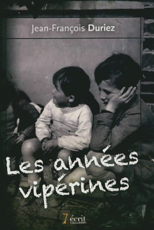 Livrenpoche : Les années vipérines - Jean-François Duriez - Livre