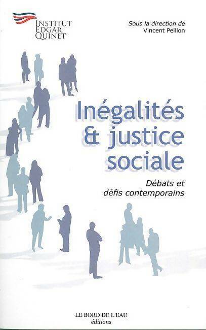 Livrenpoche : Inégalités & justice sociale. Débats et défis contemporains - Vincent Peillon - Livre