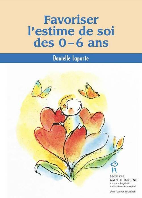 Livrenpoche : Favoriser l'estime de soi des 0-6 ans - Danielle Laporte - Livre