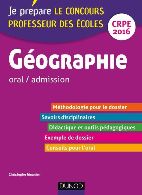 Livrenpoche : Géographie oral / admission, professeur des écoles CRPE 2016 - Christophe Meunier - Livre