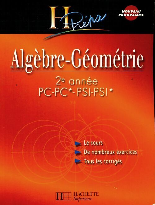 Livrenpoche : Algèbre, géométrie 2e année PC-PC*-PSI-PSI* - Bernard Beck - Livre