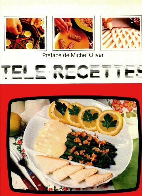 Livrenpoche : Télé recettes : Entrées, soupes et potages - Collectif - Livre