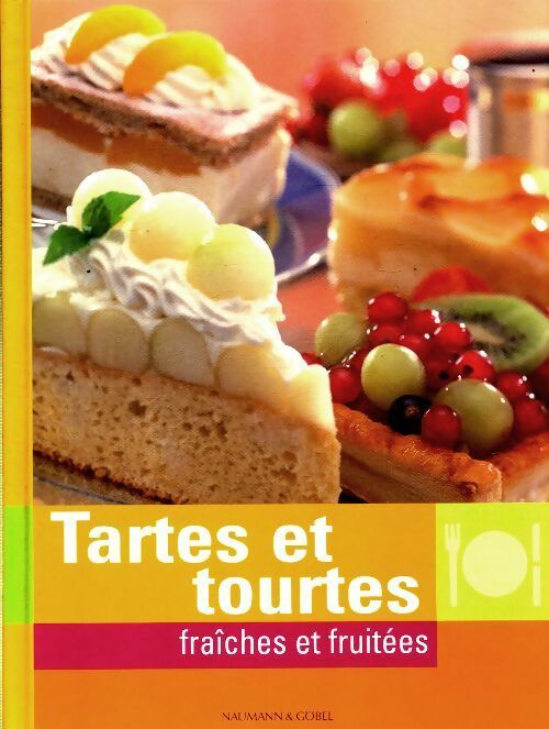 Livrenpoche : Tartes et tourtes fraîches et fruitées - Collectif - Livre