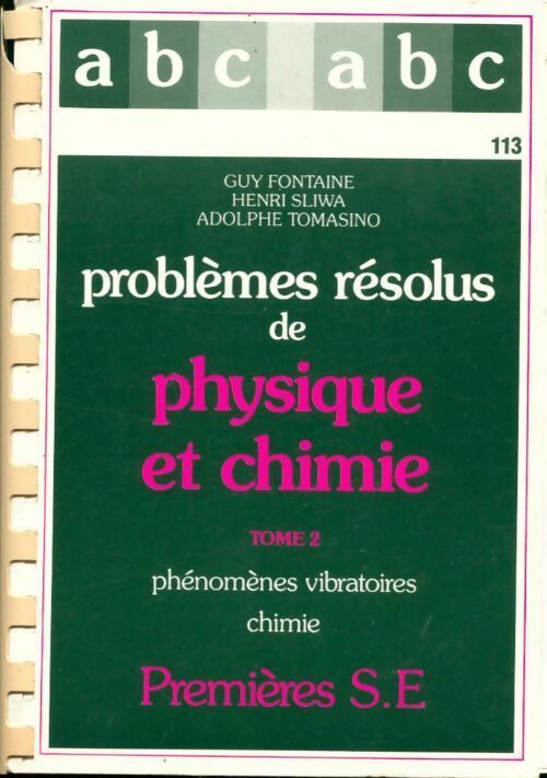 Livrenpoche : Problèmes résolus de phyqique et chimie Terminales CE Tome II - Guy Fontaine - Livre