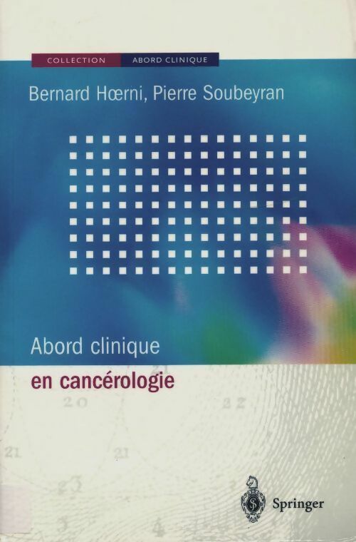 Livrenpoche : Abord clinique en cancérologie - Bernard Hoerni - Livre