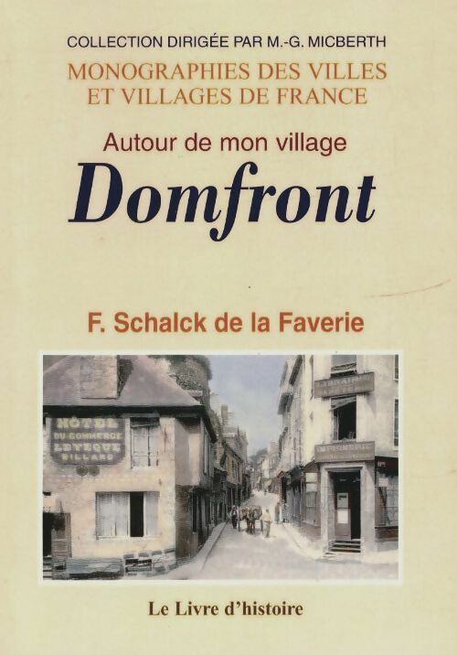 Livrenpoche : Domfront. Autour de mon village - F. Schalck De La Faverie - Livre