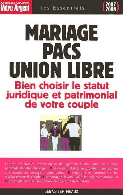 Livrenpoche : Mariage, pacs, union libre - Sebastien Meaux - Livre