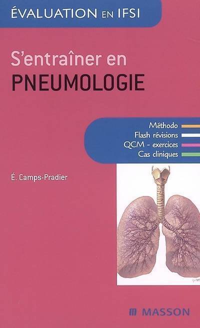 Livrenpoche : S'entraîner en pneumologie - QCM cas cliniques entraînement : QCM cas cliniq entrainement - Évelyne Camps-Pradier - Livre