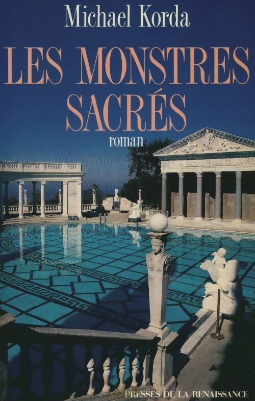 Livrenpoche : Les monstres sacrés - Michael Korda - Livre