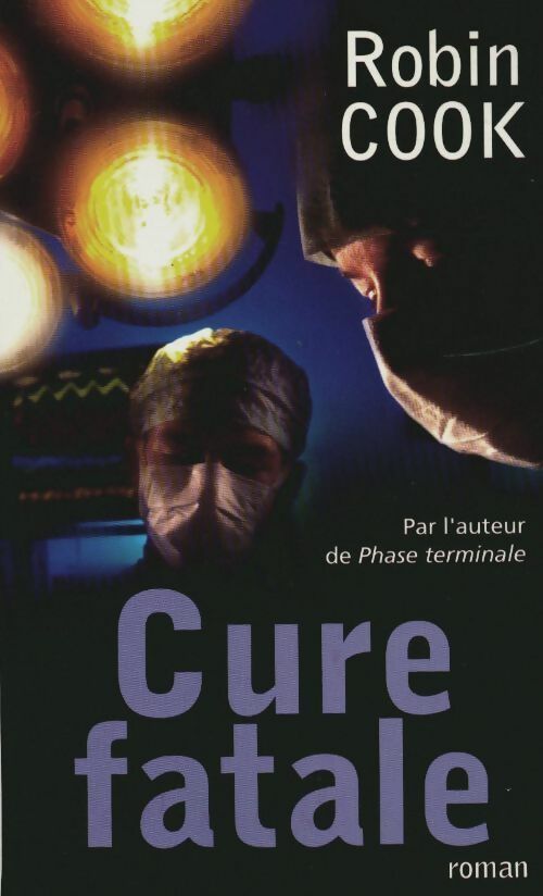 Livrenpoche : Cure fatale - Robin Cook - Livre