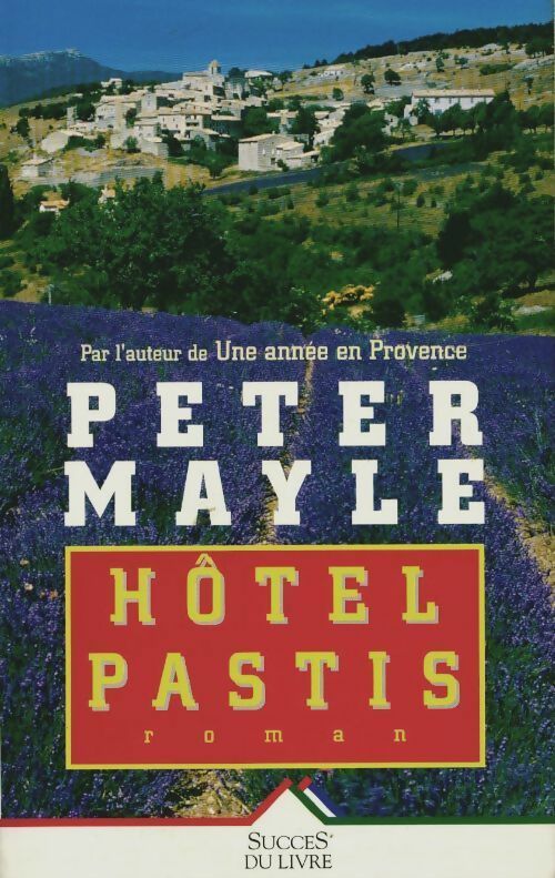 Livrenpoche : Hôtel Pastis - Peter Mayle - Livre