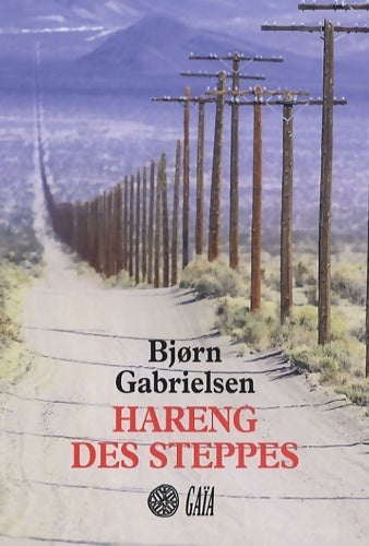 Livrenpoche : Hareng des steppes : Voyages au pays de l'autre côté - Bjorn Gabrielsen - Livre