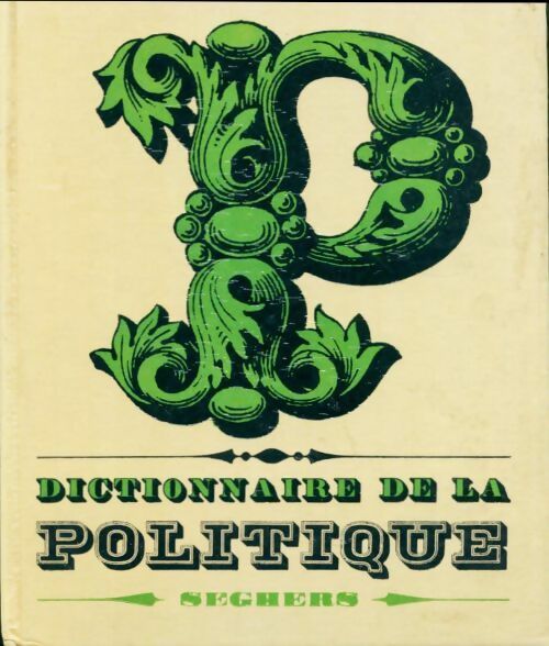 Livrenpoche : Dictionnaire de la politique - Jean-Noël Aquistapace - Livre