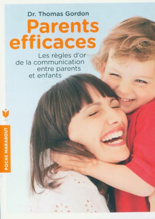 Livrenpoche : Parents efficaces - Dr Thomas Gordon - Livre
