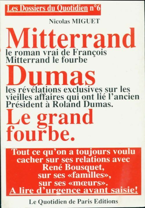 Livrenpoche : Les dossiers du quotidien n°6 : Mitterand / Dumas - Miguet Nicolas - Livre