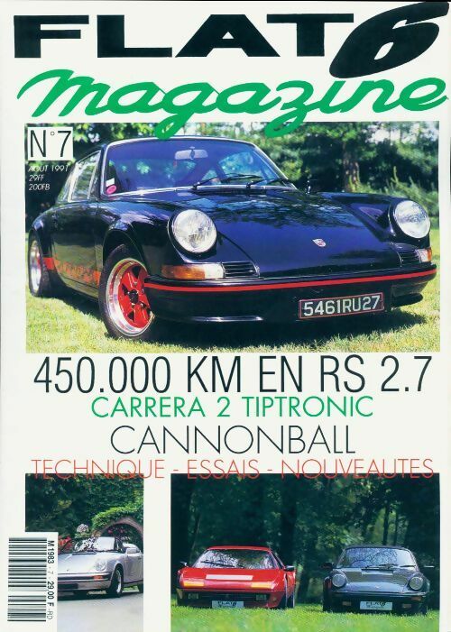 Livrenpoche : Flat 6 magazine n°7 : 450 000 km en RS 2.7 - Collectif - Livre