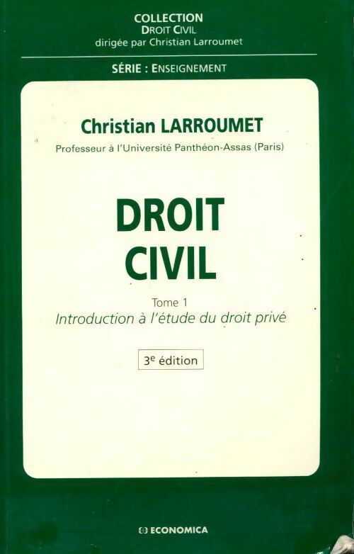 Livrenpoche : Droit civil Tome I : Introduction à l'étude du droit privé - Christian Larroumet - Livre