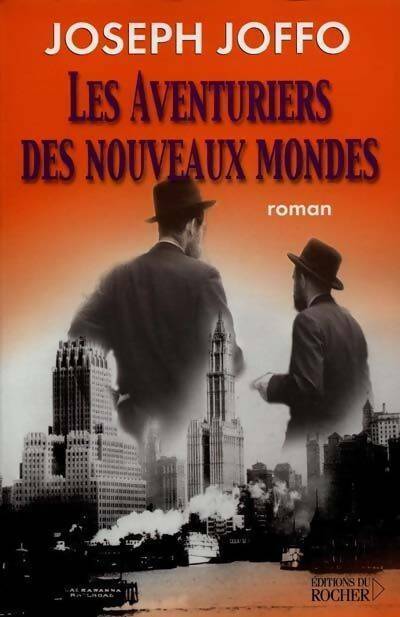 Livrenpoche : Les aventuriers des nouveaux mondes - Joseph Joffo - Livre