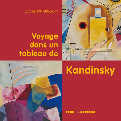 Voyage dans un tableau de kandinsky - Claire D'harcourt - Livre