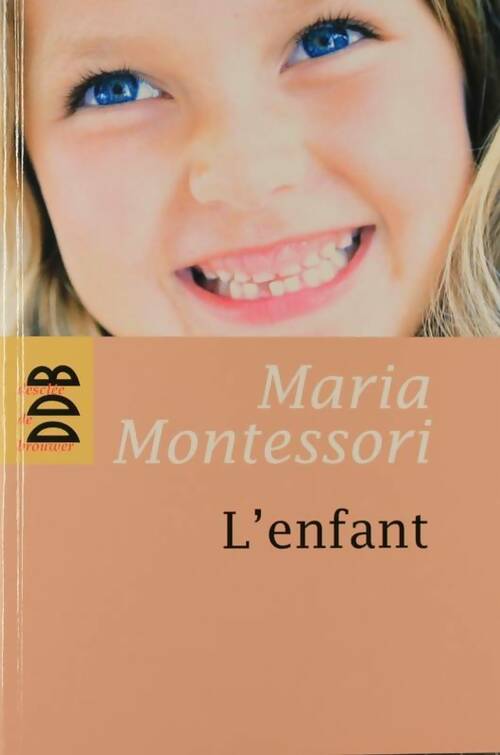 Livrenpoche : L'enfant - Maria Montessori - Livre