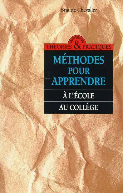 Livrenpoche : Méthodes pour apprendre à l'école, au collège - Jacques Chevallier - Livre