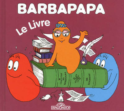 Livrenpoche : Barbapapa. Le livre - Annette Tison - Livre