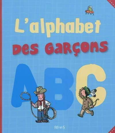 Livrenpoche : L'alphabet des garçons - Anne De Chambourcy - Livre