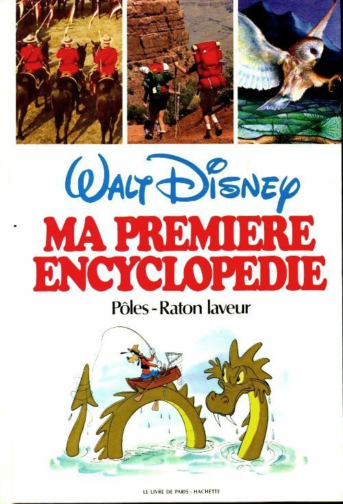 Livrenpoche : Ma première encyclopédie Tome XIX : Pôles - Raton laveur - Walt Disney - Livre
