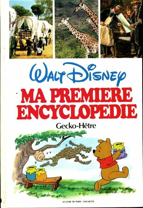 Livrenpoche : Ma première encyclopédie Tome X : Gecko - Hêtre - Walt Disney - Livre