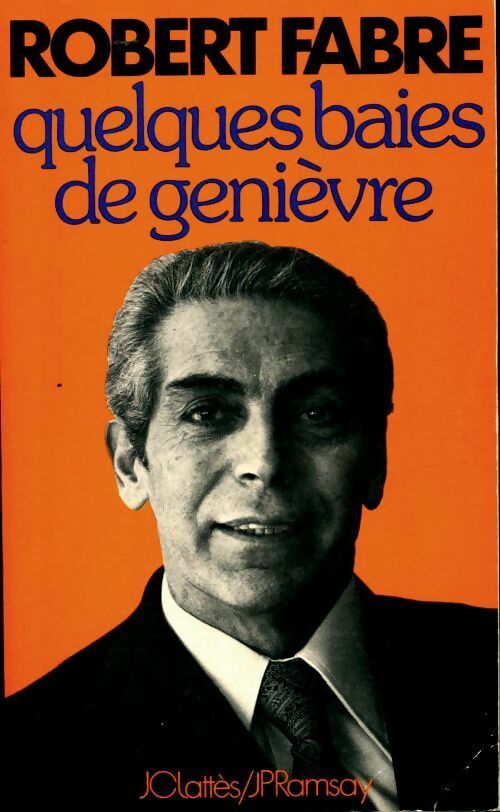 Livrenpoche : Quelques baies de genièvre - Robert Fabre - Livre