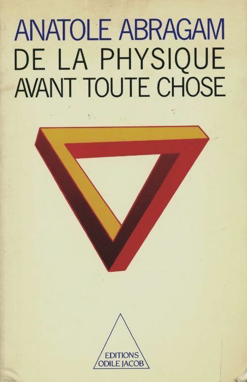 Livrenpoche : De la physique avant toute chose - Abragam - Livre