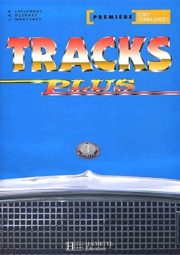 Livrenpoche : Anglais tracks plus 1eres séries technologiques - Brigitte Lallement - Livre
