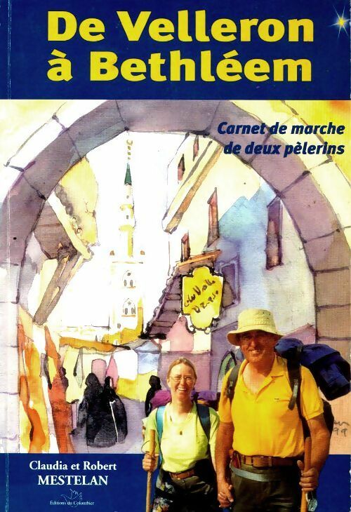 Livrenpoche : De Velleron à Bethléem - C Mestelan - Livre