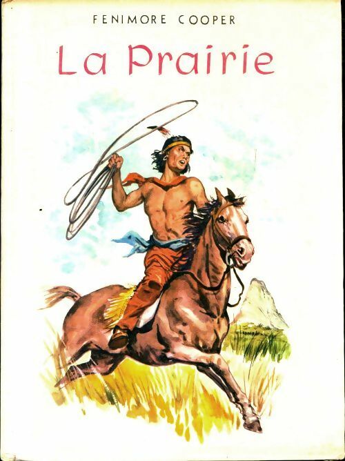 Livrenpoche : La prairie - James Fenimore Cooper - Livre