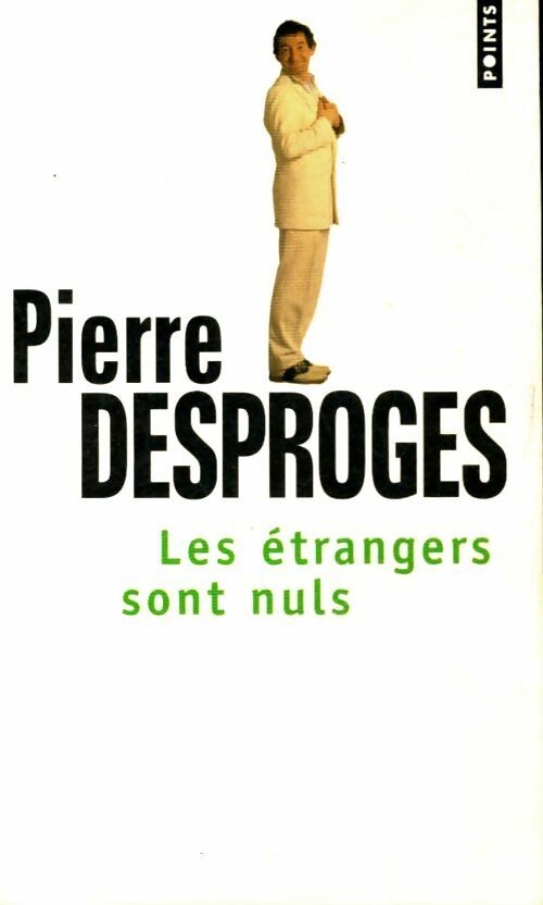 Livrenpoche : Les étrangers sont nuls - Pierre Desproges - Livre