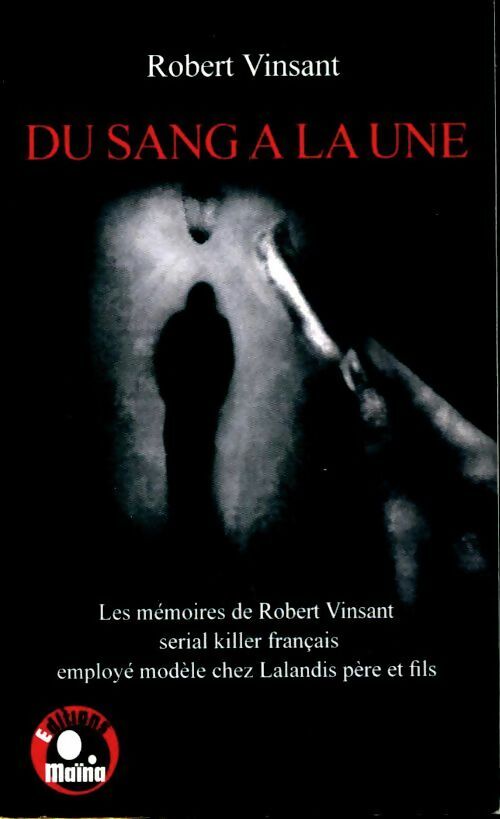 Livrenpoche : Du ssang à la une - Robert Vinsant - Livre