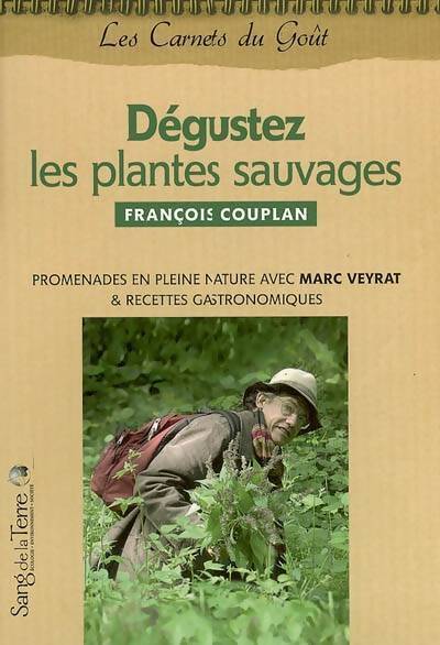 Livrenpoche : Dégustez les plantes sauvages - François Couplan - Livre