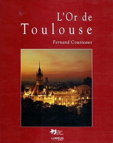 Livrenpoche : L'or de Toulouse - Fernand Cousteaux - Livre