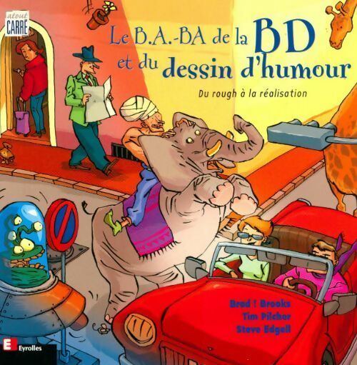 Livrenpoche : Le B.A.-ba de la BD et du dessin d'humour. Du rough à la réalisation - Brad Brooks - Livre