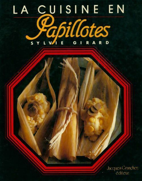Livrenpoche : La cuisine en papillotes - Sylvie Girard - Livre